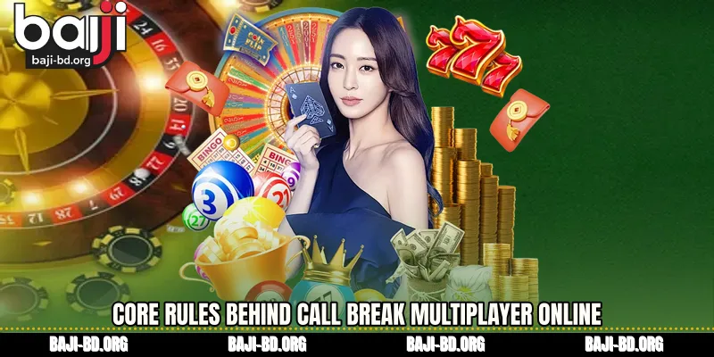 Core Rules Behind Call Break Multiplayer online