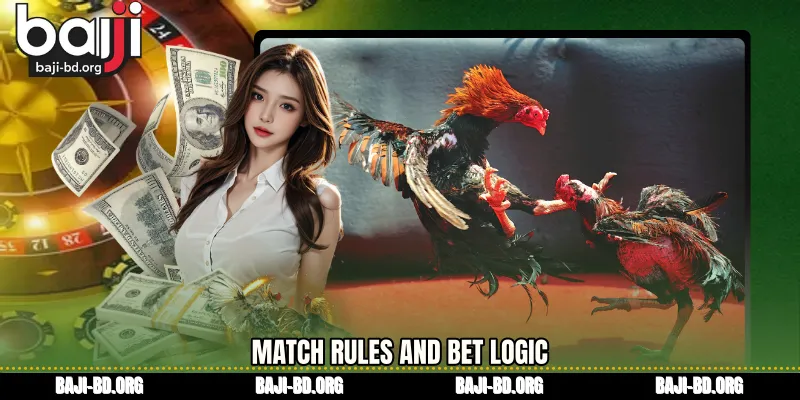 Match Rules and Bet Logic